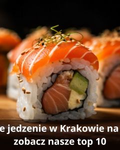 Najlepsze restauracje orientalne z dowozem Kraków